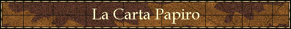 La Carta Papiro